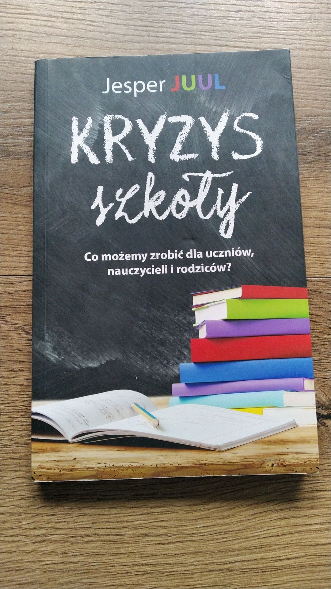 Książka Jesper Juul kryzys szkoły