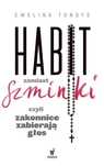 Habit zamiast szminki, czyli zakonnice zabierają głos (Nowa książka)