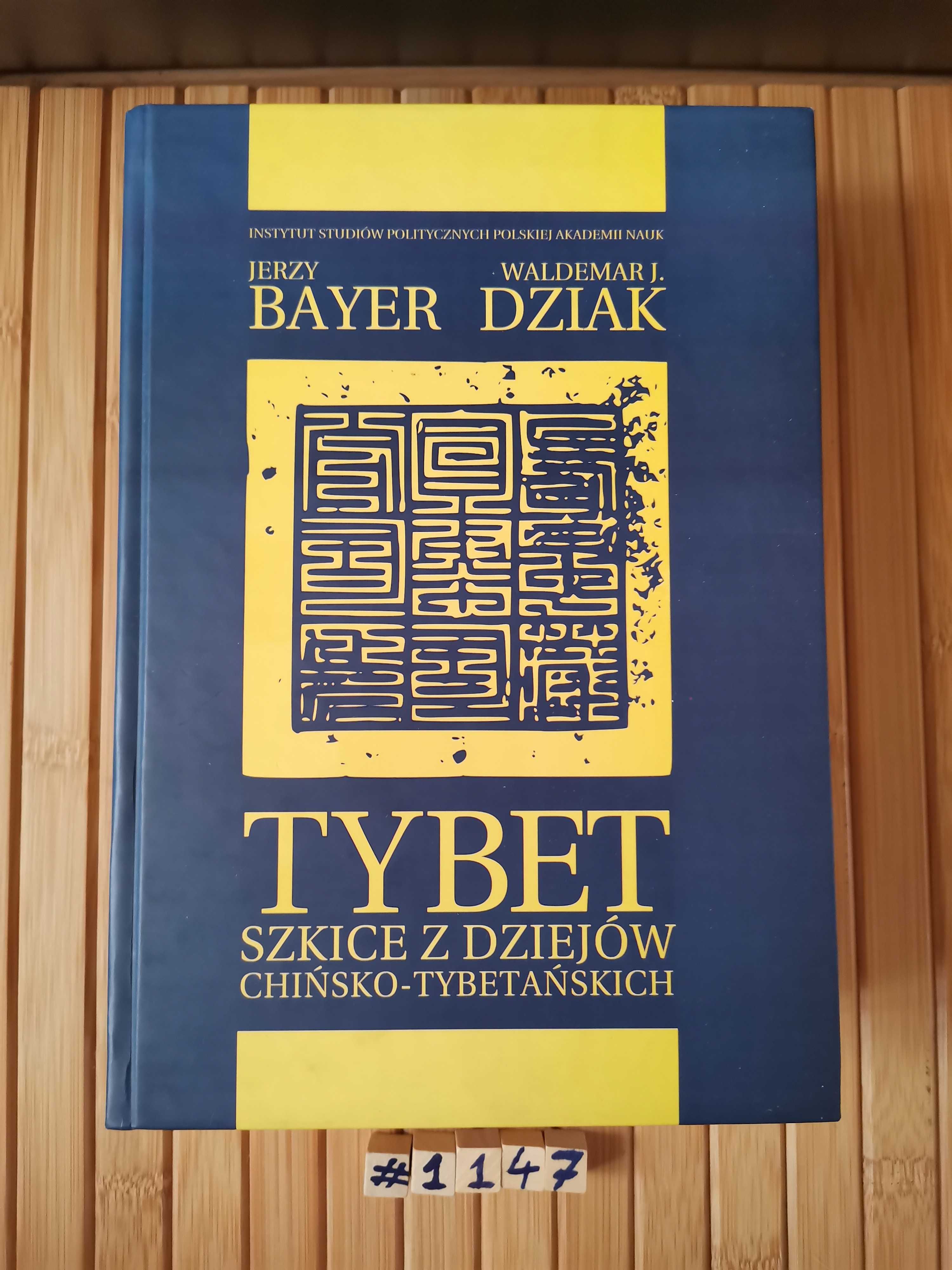 Bayer, Dziak Tybet. Szkice z dziejów chińsko-tybetańskich Real foty