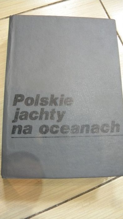 Książka Polskie jachty na oceanach A.Kaszowski, Zbigniew Urbanyi