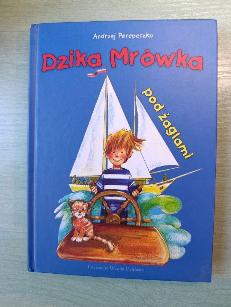 Dzika Mrówka pod żaglami Andrzej Perepeczko