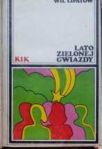 KIK literatura piękna Lato zielonej gwiazdy Wil Lipatow wydanie I