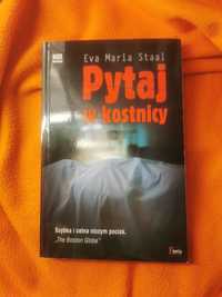 Książka Pytaj w kostnicy Eva Maria Staal