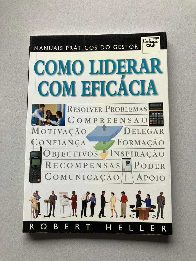 Desenvolver Confiança;  Gerir Projectos; Como liderar com eficácia