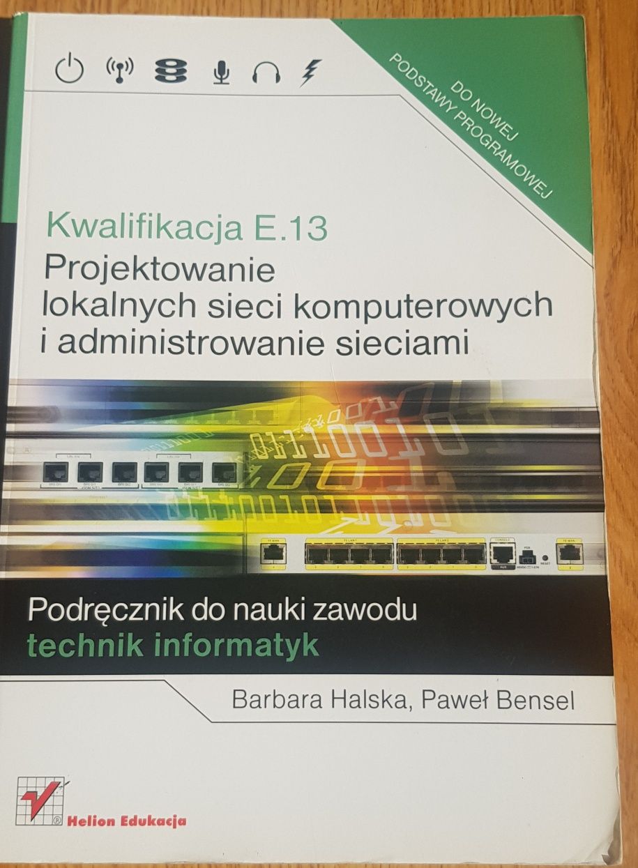 Kwalifikacja e.13 projektowanie lokalnych sieci..
