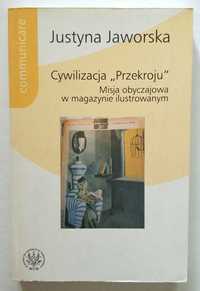 Cywilizacja Przekroju. Misja obyczajowa w magazynie ilustrowanym