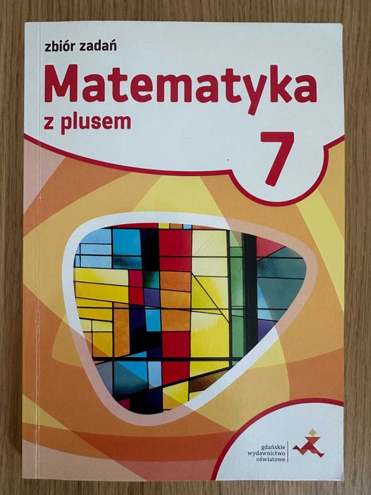 Zbiór zadań matematyka z plusem 7