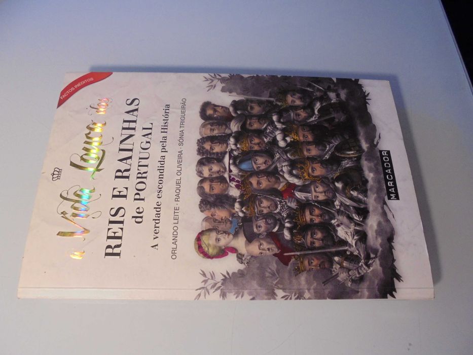 Leite (Orlando/Outros);A Vida Louca dos Reis e Rainhas