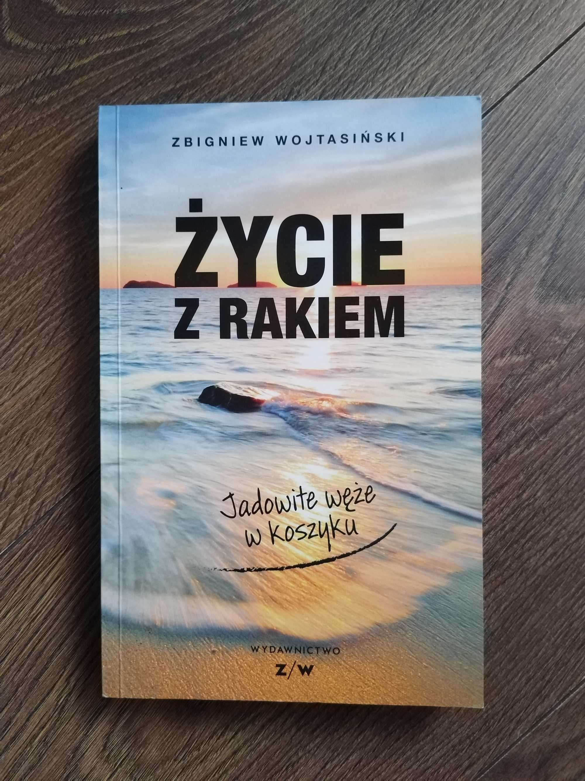 Książka pt. Życie z rakiem. Jadowite węże w koszyku.