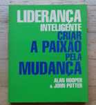 Liderança Inteligente, Criar a Paixão pela Mudança