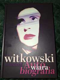 Michał Witkowski Wiara Autobiografia [BRSZP5]