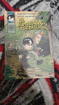 Komiks "Na partyzanckich ścieżkach 1946 r"