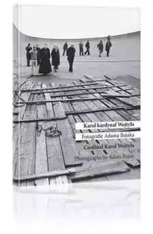 Karol Kardynał Wojtyła. Fotografie Adama Bujaka Nowa