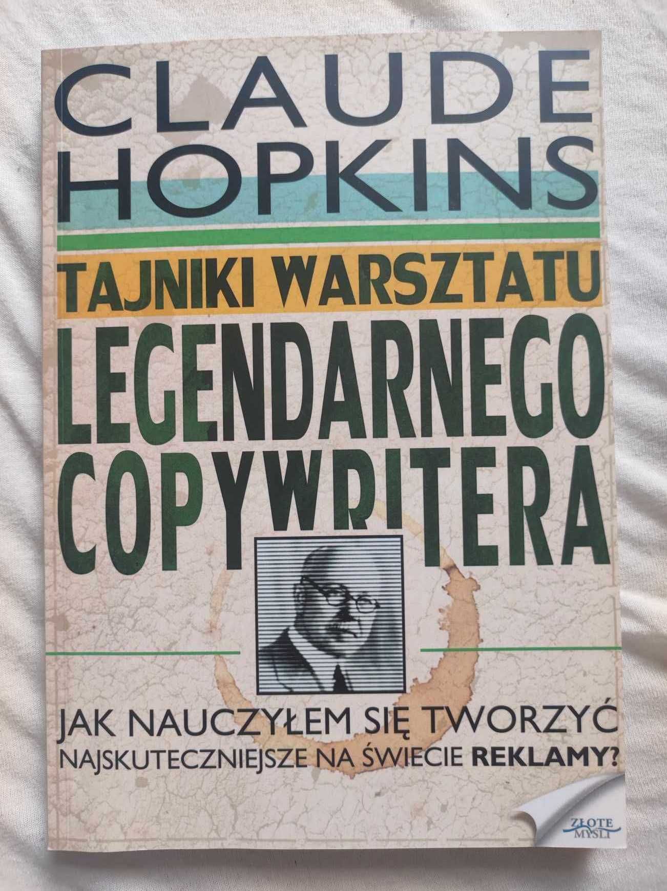 Tajniki warsztatu legendarnego copywritera Claude Hopking