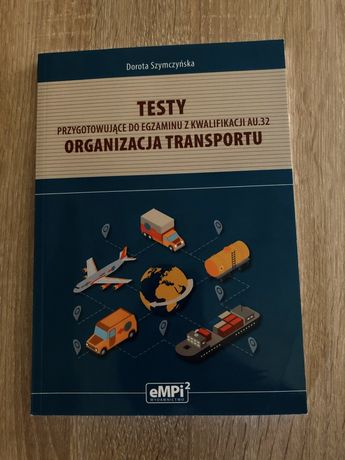 Testy kwaifikacja AU.32 organizacja transportu