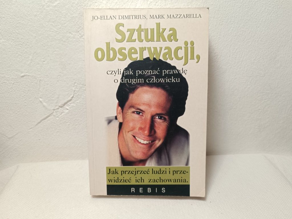 Sztuka obserwacji Jo-Ellan Dimitrius Mark Mazzarella