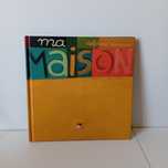 Ma Maison - Delphine Durand