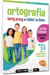 Ortografia Karty pracy w szkole i w domu klasa 2 - 3 - Marta Kurdziel