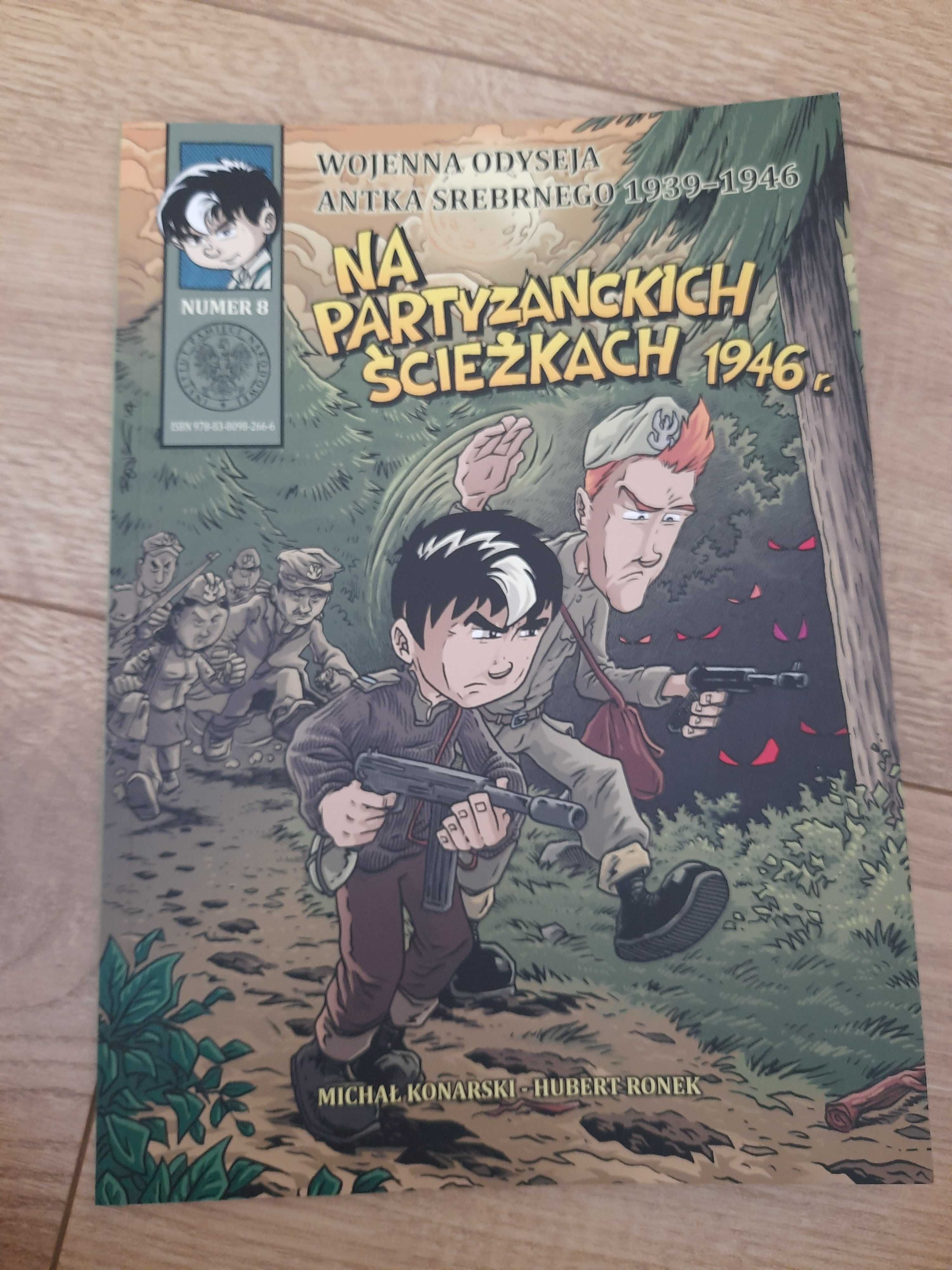 Wojenna odyseja Antka Srebrnego - Na partyzanckich ścieżkach 1946