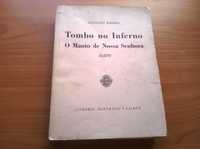 Tombo no Inferno e O Manto de Nossa Senhora - Aquilino Ribeiro