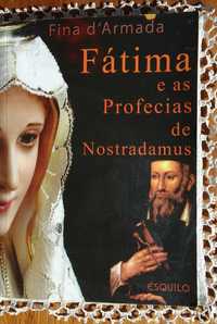 Fátima e As Profecias de Nostradamus de Fina d'Armada