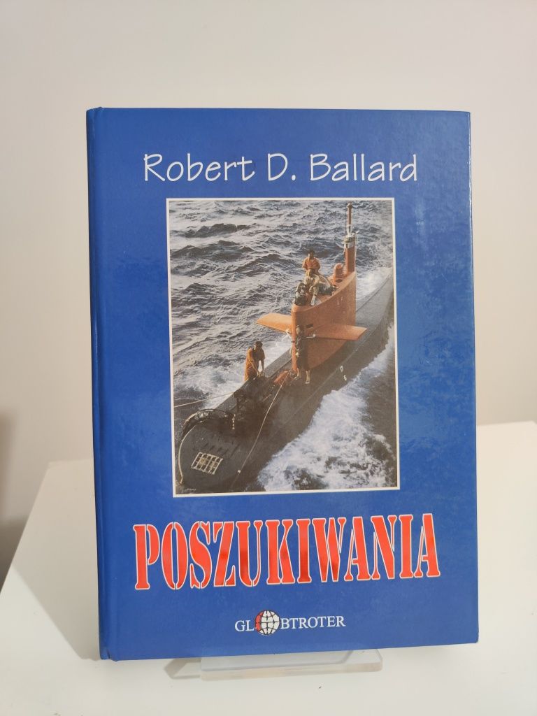 Poszukiwania - Robert D. Ballard .