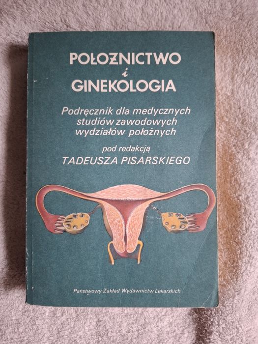 Położnictwo i ginekologia - Tadeusz Pisarski