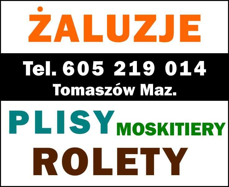 Rolety - Żaluzje - Plisy - Moskitiery - montaż Tomaszów Maz i okolice