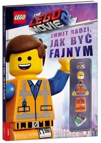 The LEGO Movie 2. Emmet radzi, jak być fajnym - praca zbiorowa