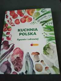 Książka kucharska ,,Kuchnia Polska,, pysznie i zdrowiej