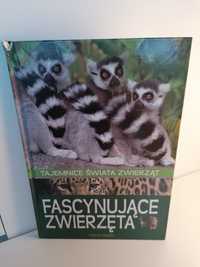 Fascynujące zwierzęta. Tajemnice świata zwierząt