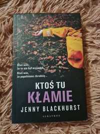 "Ktoś tu kłamie" Jenny Blackhurst