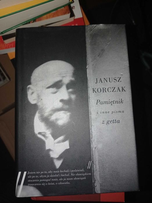 Janusz Korczak - Pamiętnik i inne pisma z getta
