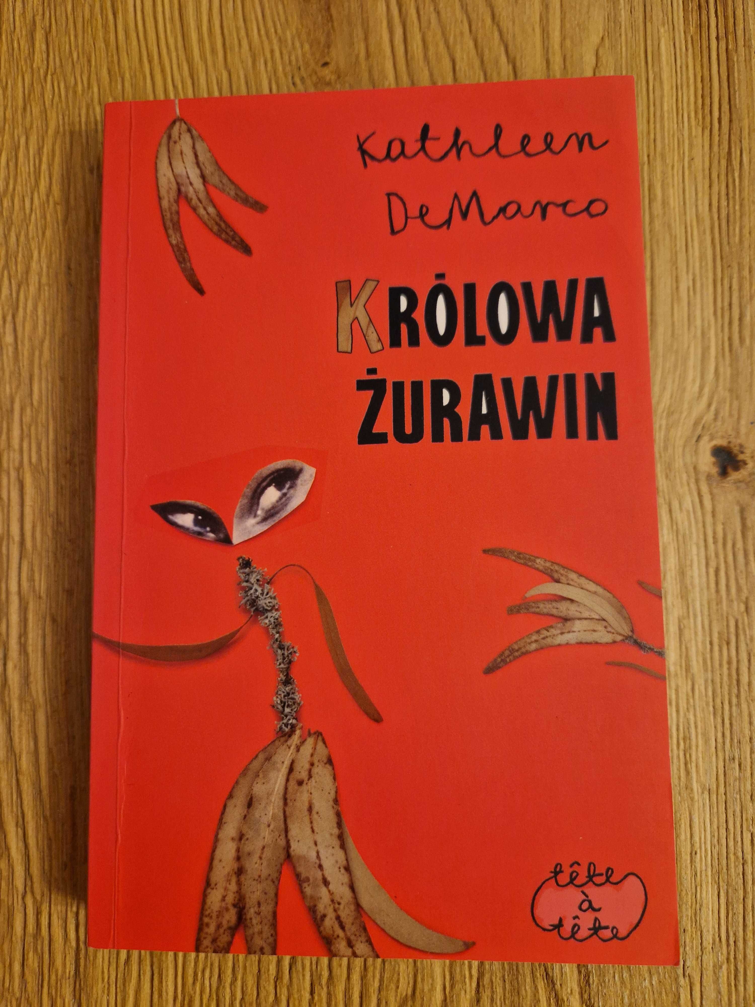 Królowa żurawin - Kathleen DeMarco