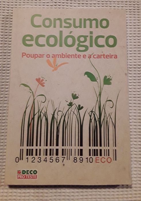 Consumo ecológico - Poupar o ambiente e a carteira (Deco Proteste)