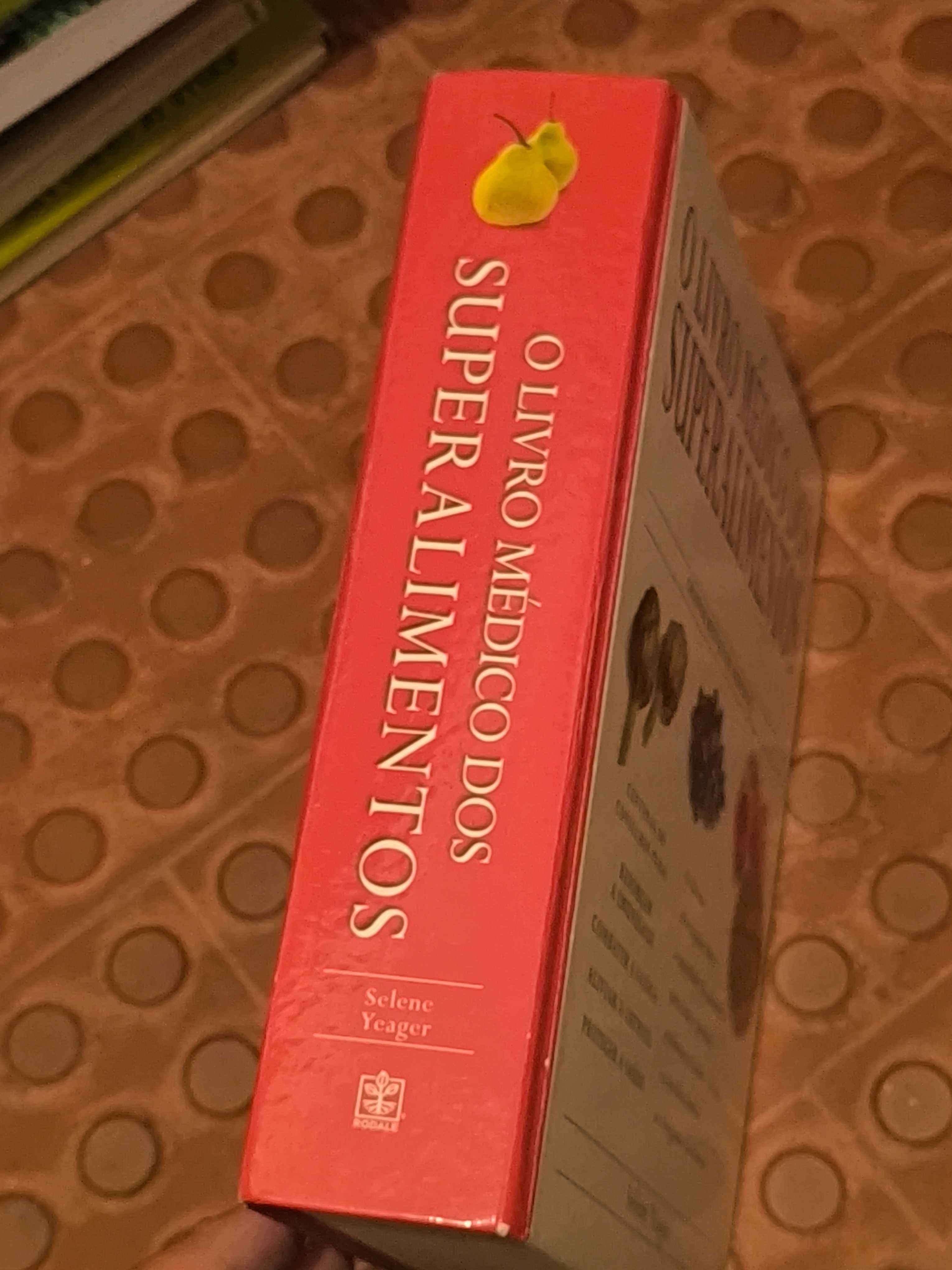 Selene Yeager - O livro médico dos superalimentos