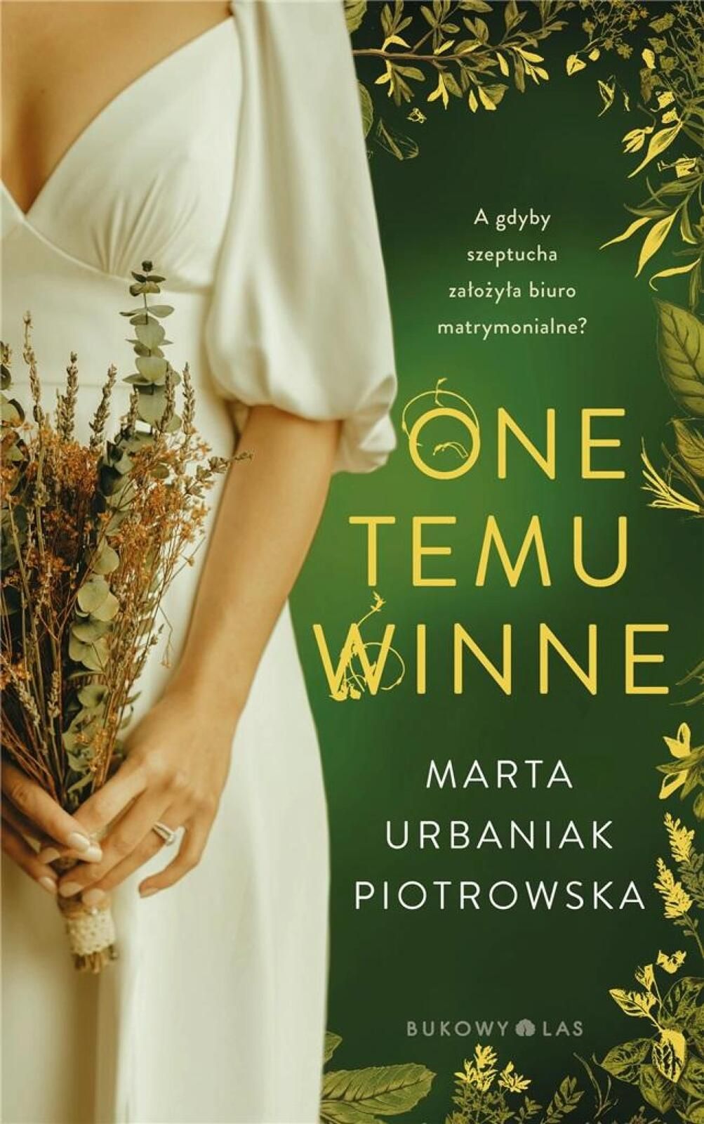 One temu winne Bukowy Las Marta Urbaniak-Piotrowska Rok wydania: 2023,