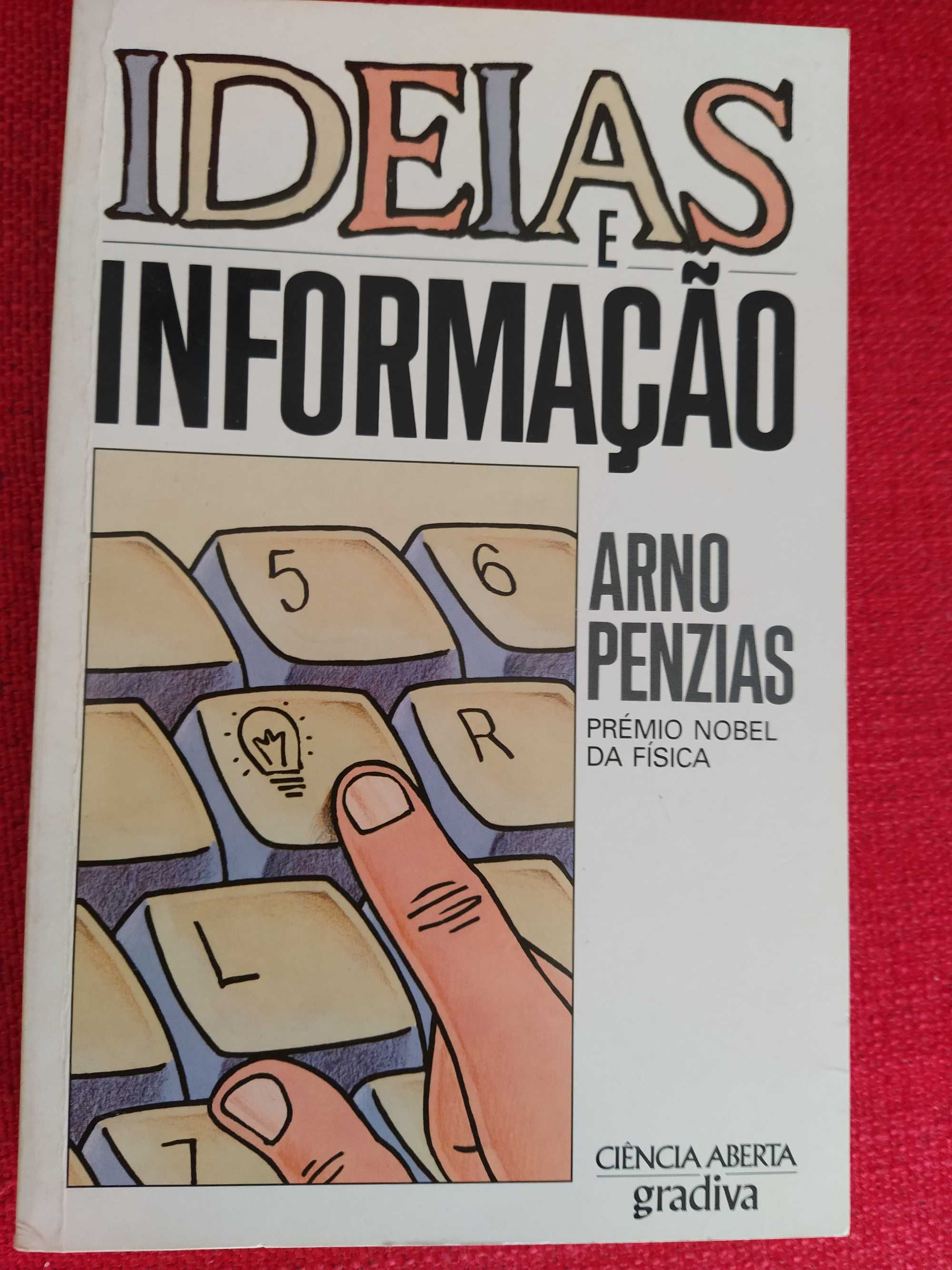 Ideias e Informação - Arno Penzias - Prémio Nobel Física