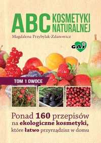 ABC kosmetyki naturalnej Tom 1
Autor: M Przybylak-Zdanowicz