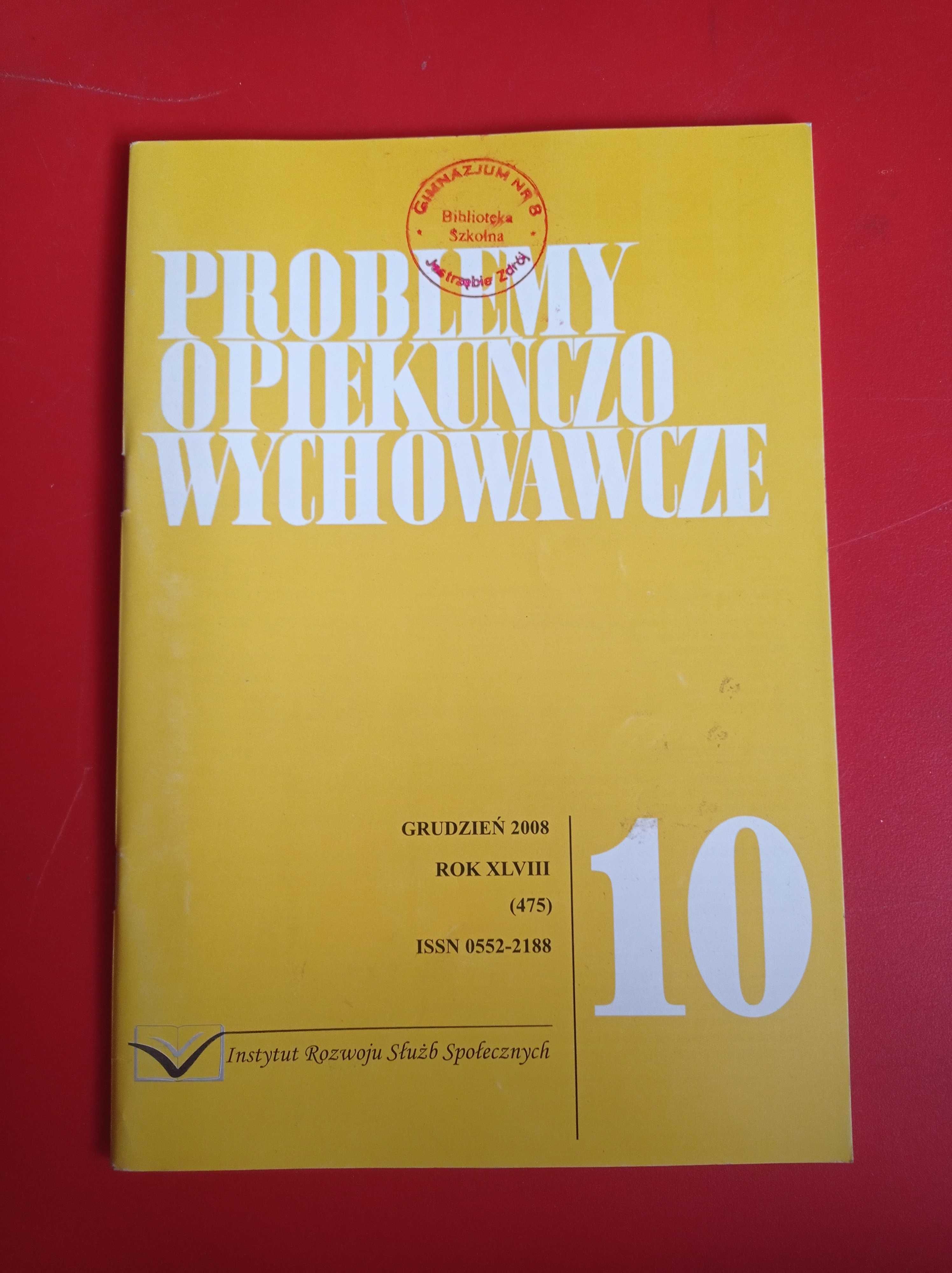 Problemy opiekuńczo-wychowawcze, nr 10/2008, grudzień 2008