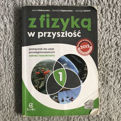 FIZYKA 1 Podręcznik ,, Z fizyką w przyszłość 1"