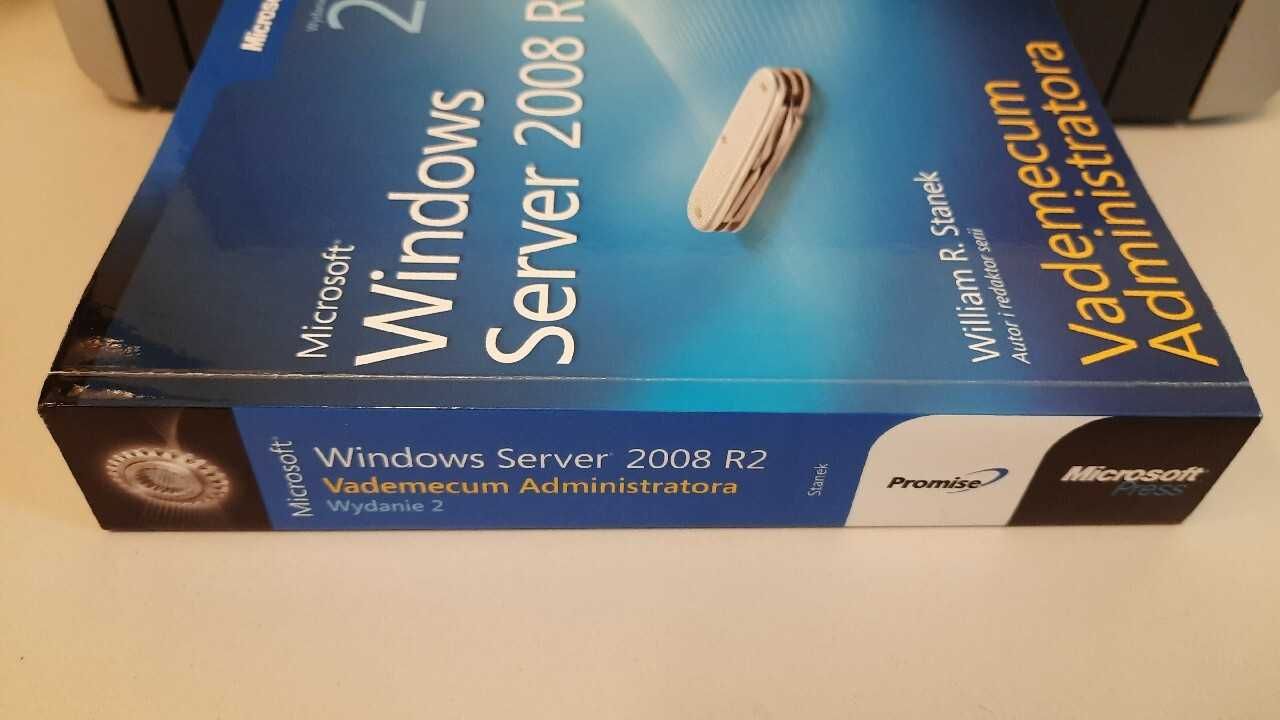 MS Windows Server 2008 R2 Vademecum Administratora Stanek NOWA