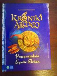 Kroniki Archeo Przepowiednia synów słońca A. Stelmaszyk