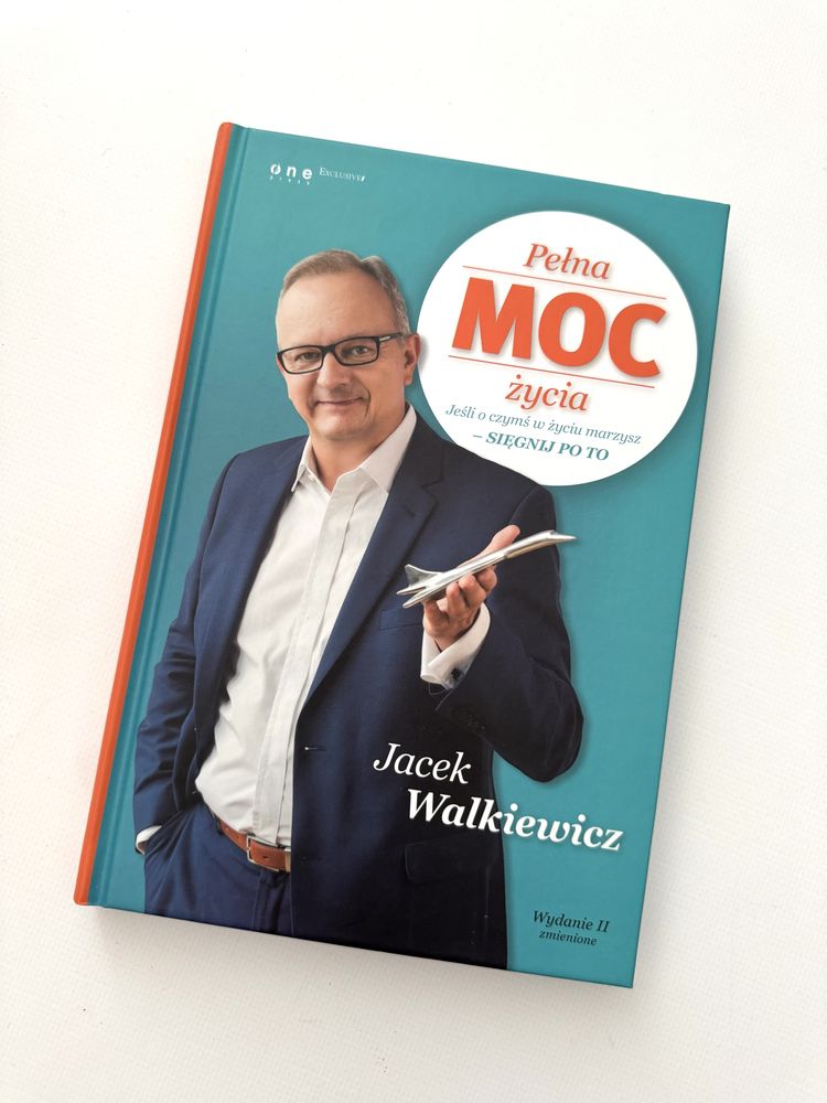 Jacek Walkiewicz Pełna moc życia Wydanie 2 zmienione