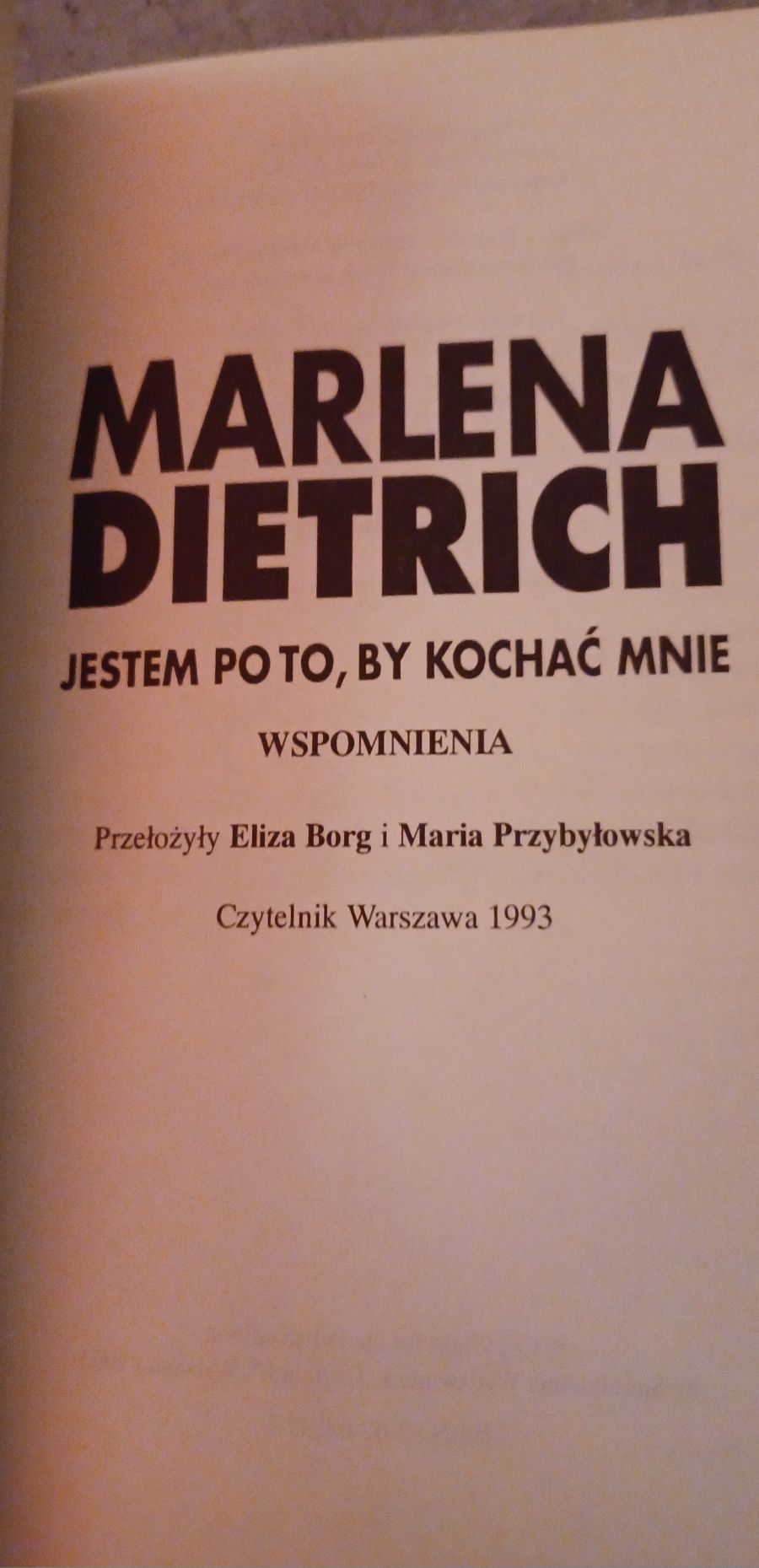 Marlena Dietrich - jestem po to, by kochać mnie