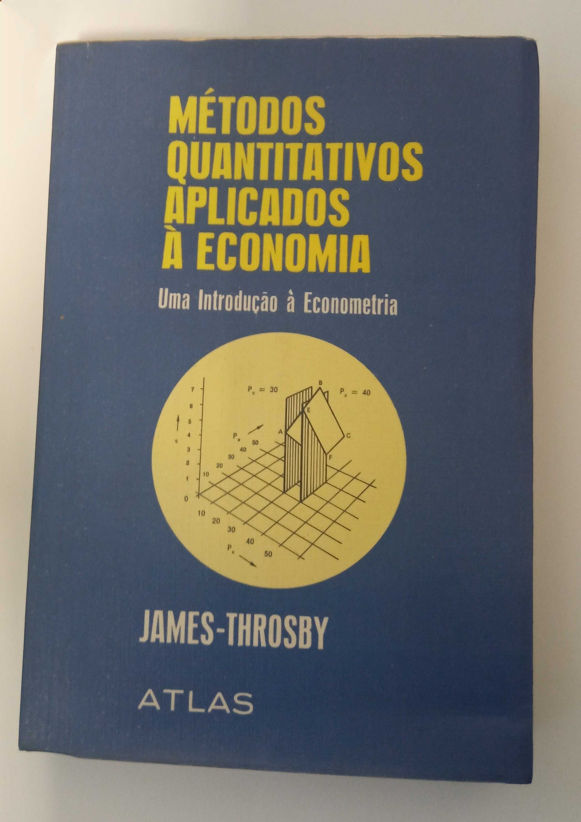Métodos Quantitativos aplicados à economia, de James-Throsby