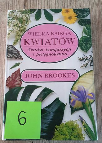 Wielka księga kwiatów – John Brookes