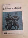 Livro " A Criança e a Família " Antigo