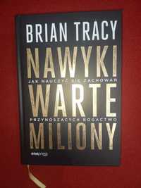 Nawyki warte miliony BRIAN TRACY