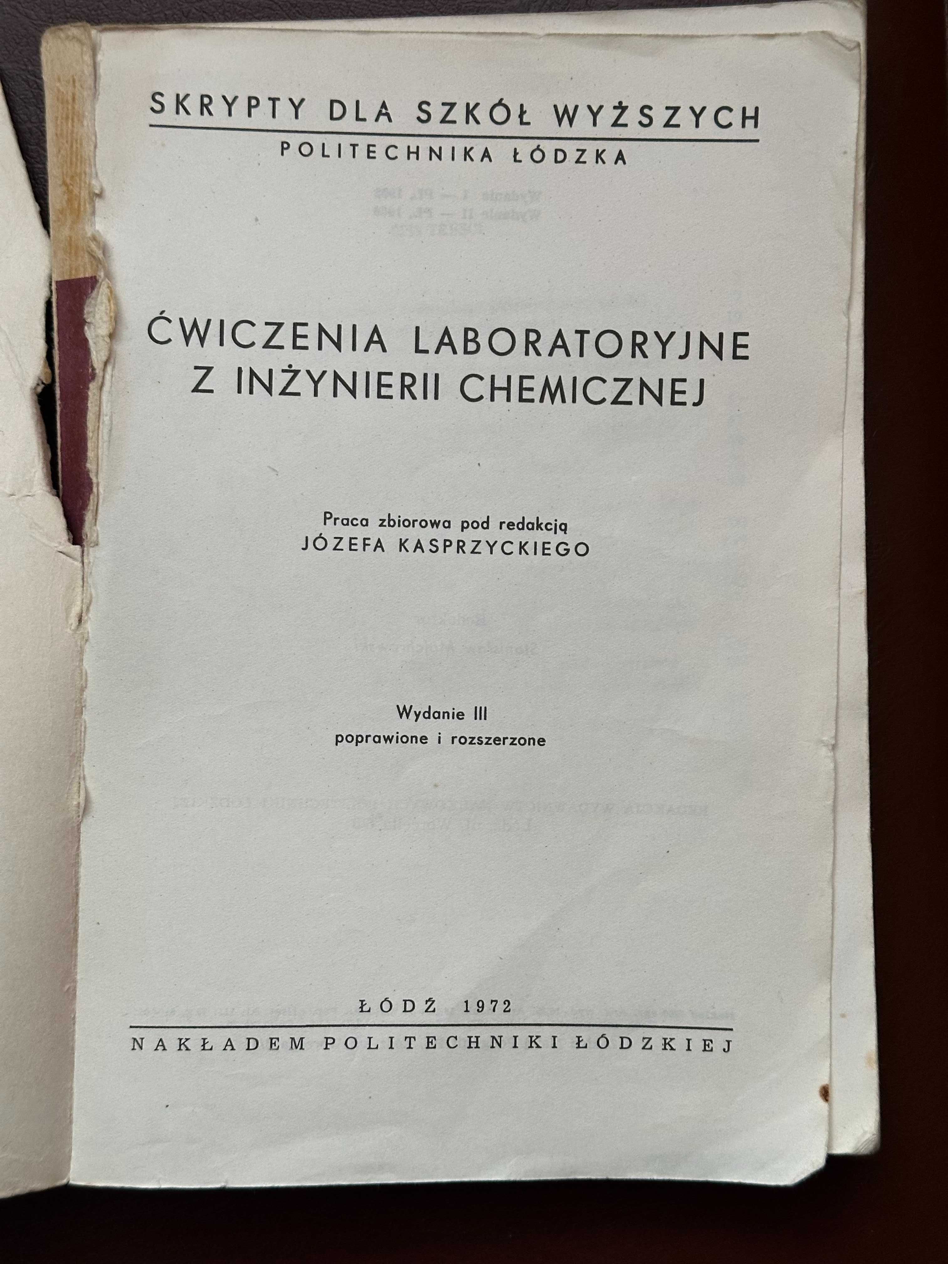 Ćwiczenia laboratoryjne z inżynierii chemicznej Józefa Kasprzyckiego